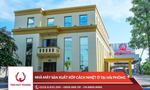 Nhà máy sản xuất xốp cách nhiệt ở tại Hải Phòng